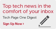 Top tech news in the comfort of your inbox. Sign up for the Tech Page One digest.