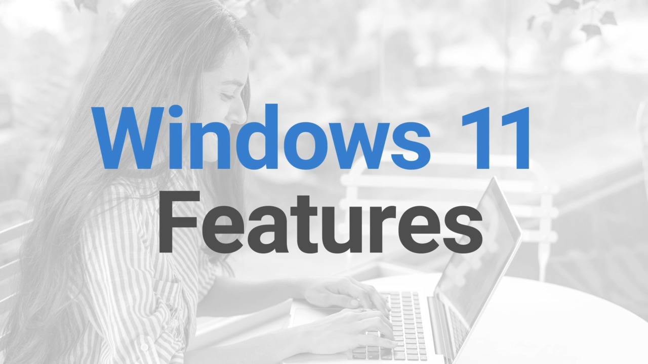 Windows 11 New Features