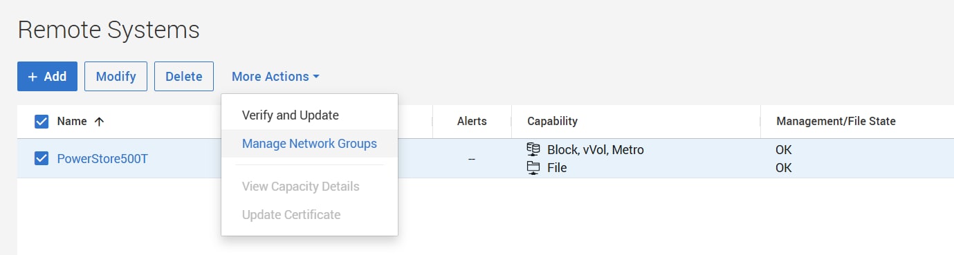 PowerStore Manager > Remote Systems More Actions pull down to get into Manage Network Groups.