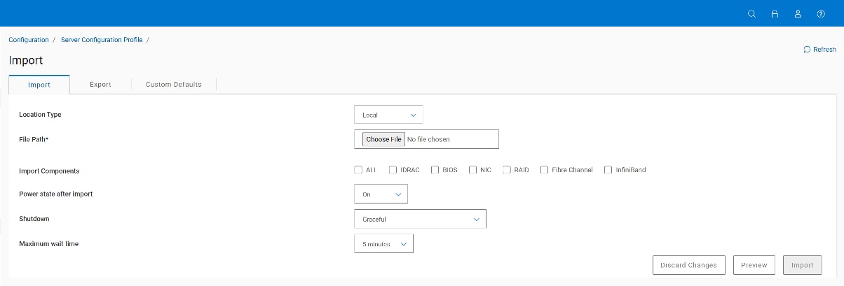 Screenshot of a software configuration interface for importing server configuration profiles. It displays options for selecting location type, file path, import components with checkboxes, power state after import, shutdown settings, and maintenance window, along with buttons for discarding changes, previewing, and importing. AI-generated content may be incorrect.
