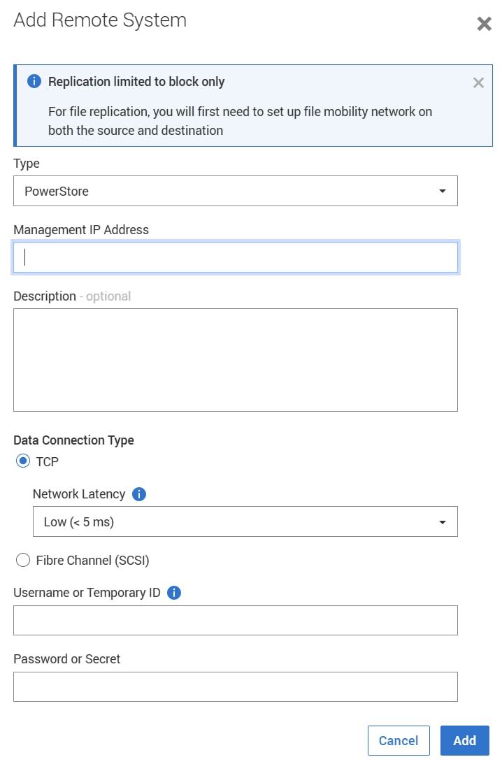 Wizard to add a new remote system. The options provided are shown below: - Type: PowerStore (Assuming this is a PowerStore connection for replication purposes) - Management IP Address - Description (Optional) - Data Connection Type (TCP or Fibre Channel (SCSI)) - Network Latency (If TCP is selected) - Username or Temporary ID - Password or Secret
