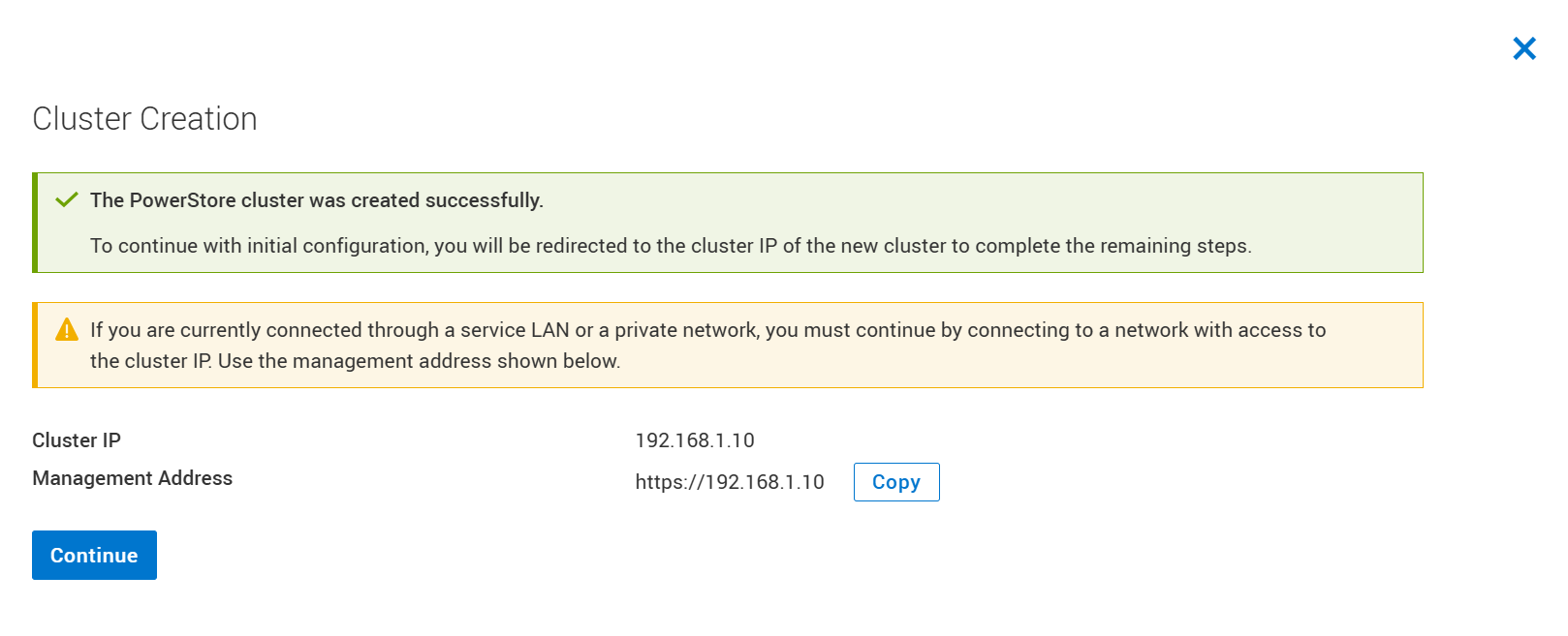 Screenshot of a cluster creation confirmation screen for PowerStore, indicating successful cluster creation and instructions for network connection to complete configuration. Key details include cluster IP 192.168.1.10, management address URL, and a blue "Continue" button for next steps.