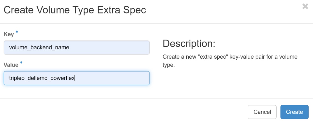 A screenshot of an interface for creating a volume type extra specification in a software application. There are two labeled input fields: "Key" with the value "volume_backend_name" and "Value" with "tripleo_dellemc_powerflex."