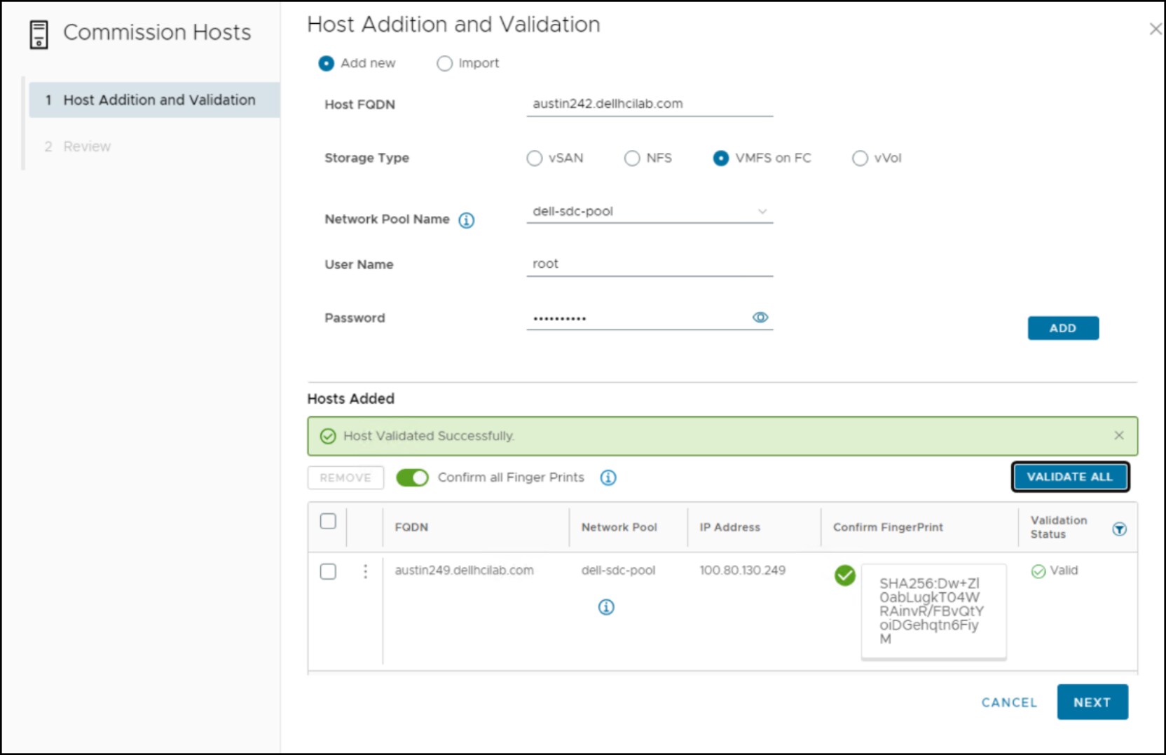 Step through the domain creation. In step 3 enter in the hosts and validate.