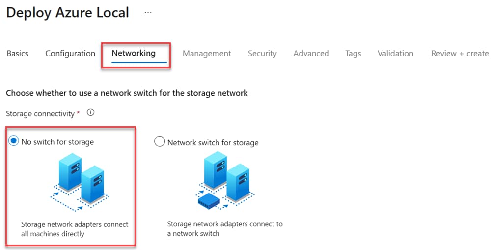 For switchless network topology choose the "No switch for storage" option
