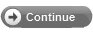 Continue Continue