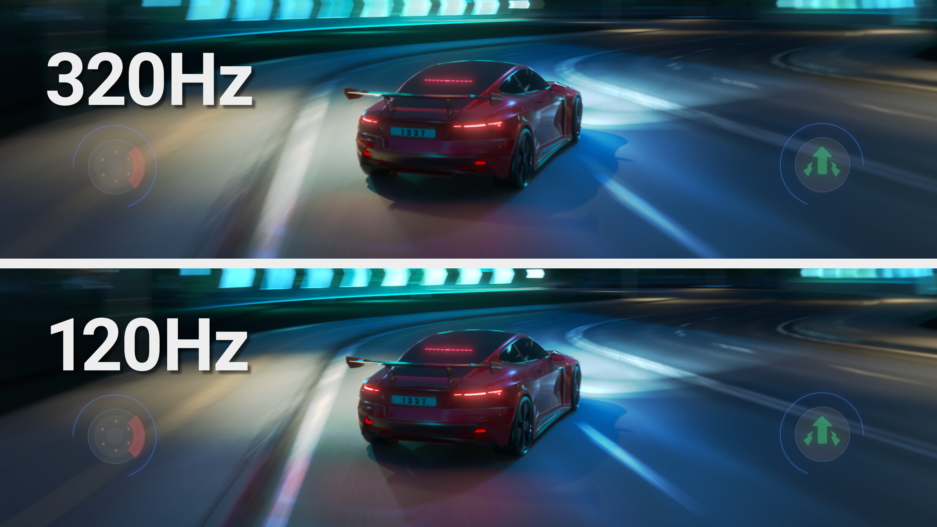 Superior speed with 320Hz refresh rate