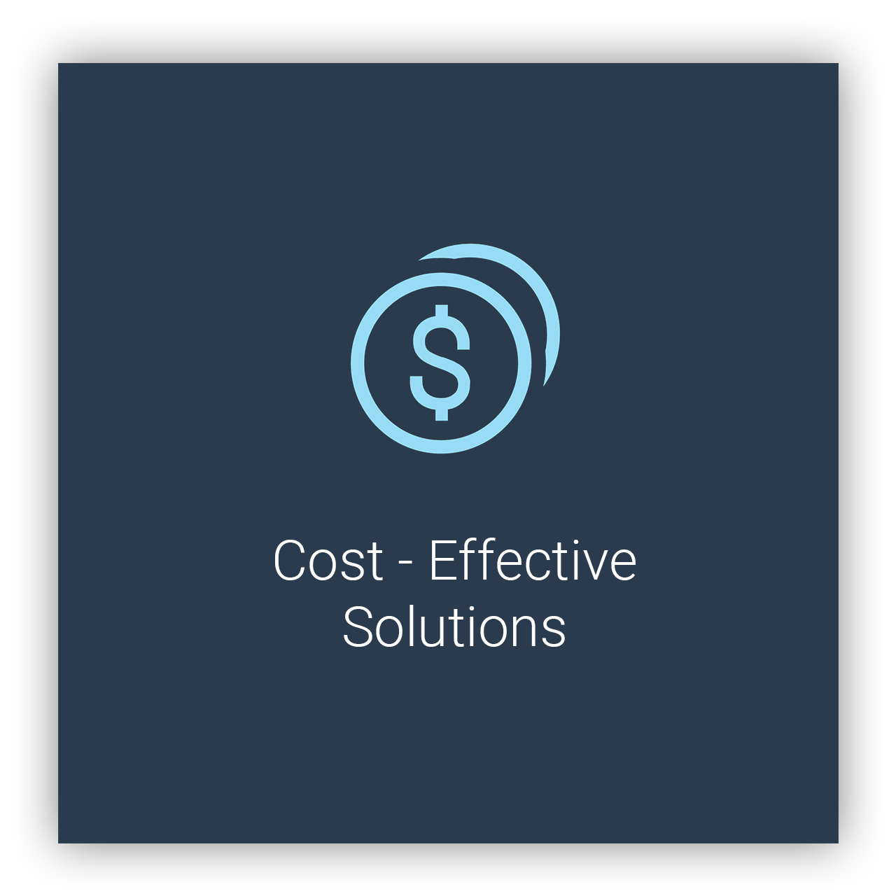 Cost-Effective Solutions