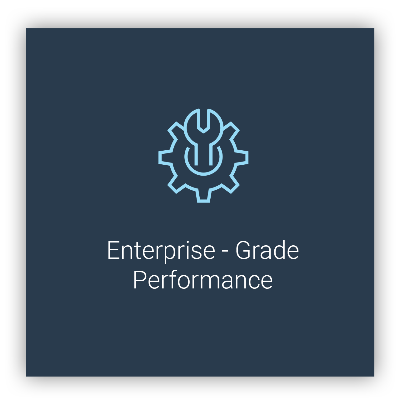 Enterprise-Grade Performance