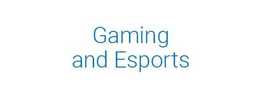 Gaming and Esports