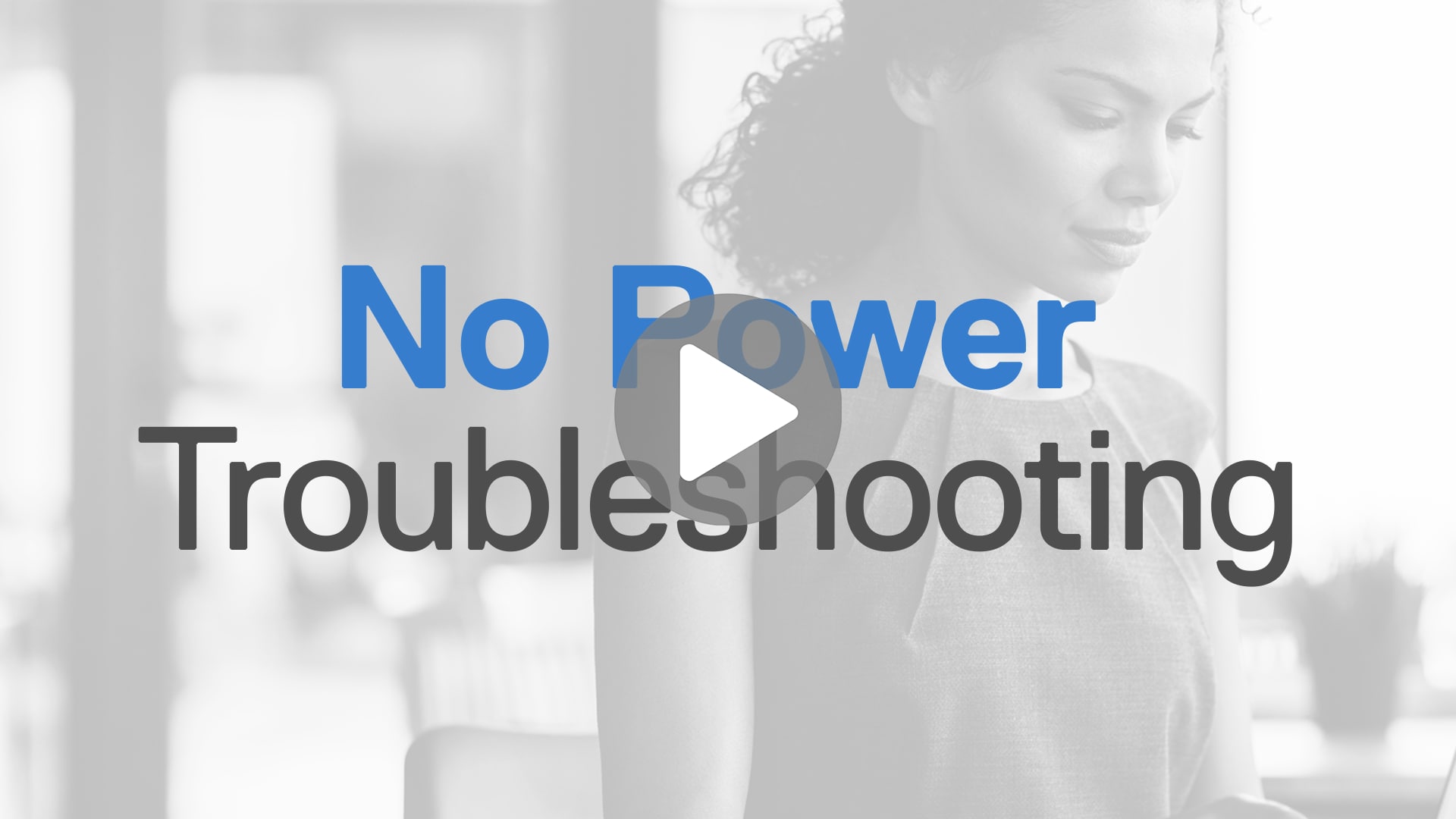 No power troubleshooting video