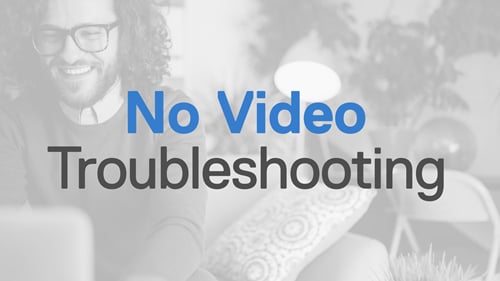 No Video troubleshooting video