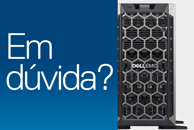 A Dell ajuda você a escolher o melhor servidor para sua empresa!