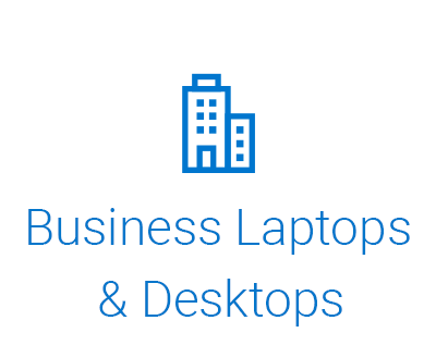 Business Laptops and Desktops
