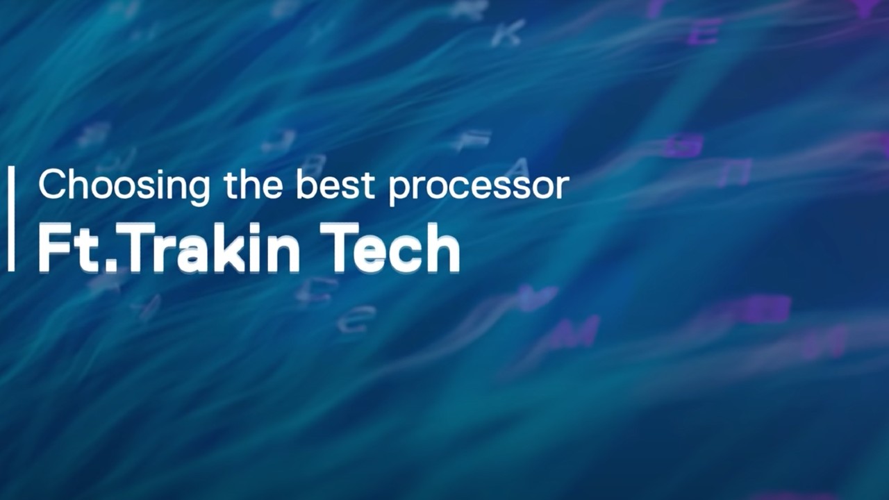 Choosing the best processor | Techsplained ft. Trakin Tech| Dell | Powered by Intel
