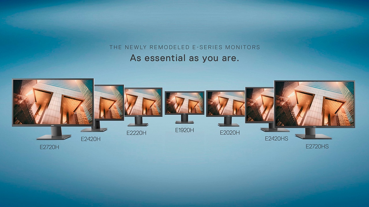 The Newly Remodeled Dell E Series Monitors