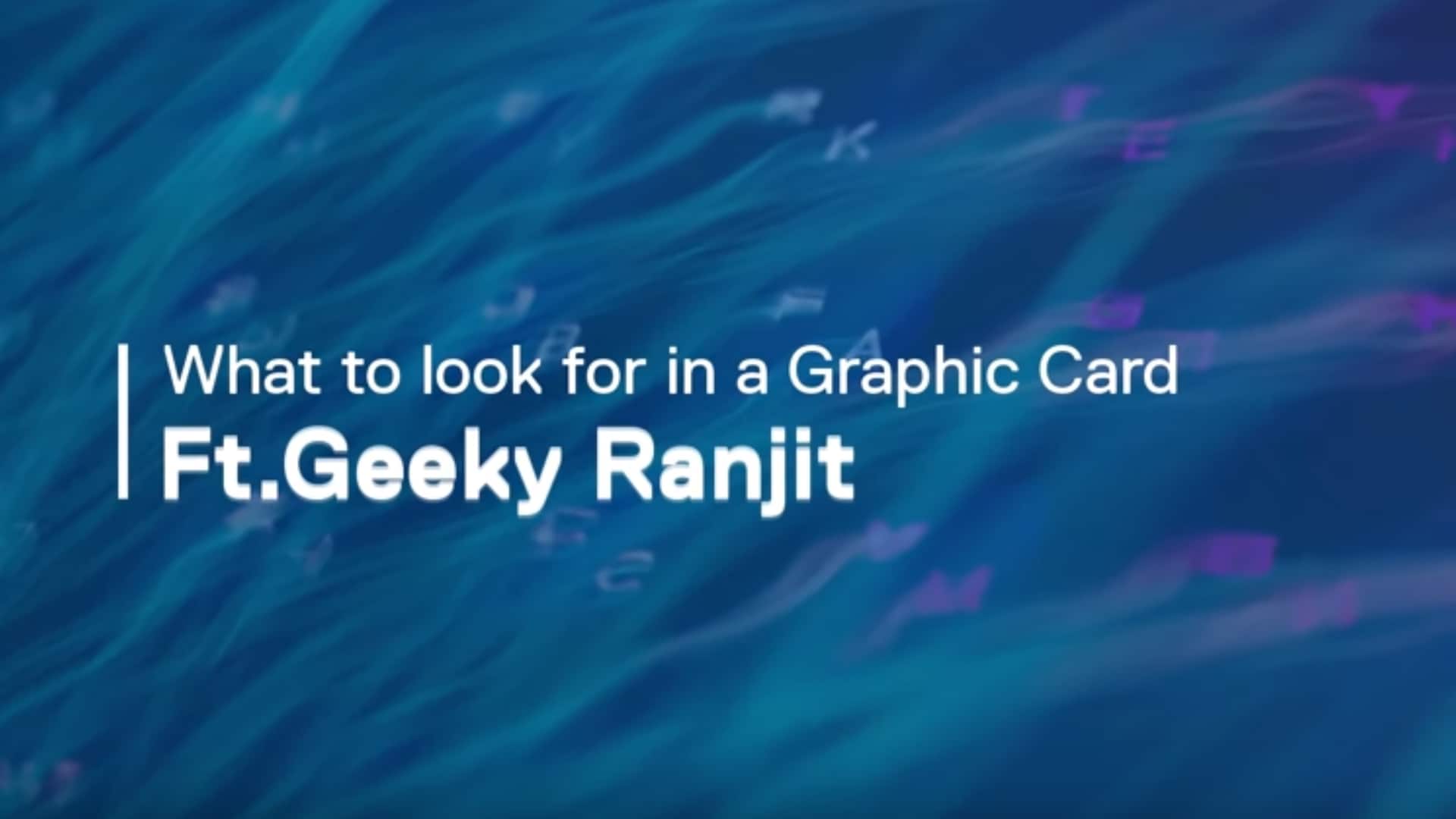 What to look for in a Graphic Card | Techsplained ft. Geeky Ranjit | Dell | Powered by Intel