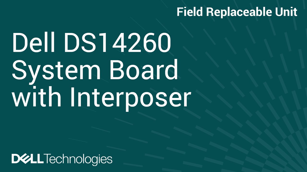 How to Replace System Board with Interposer in DS14260