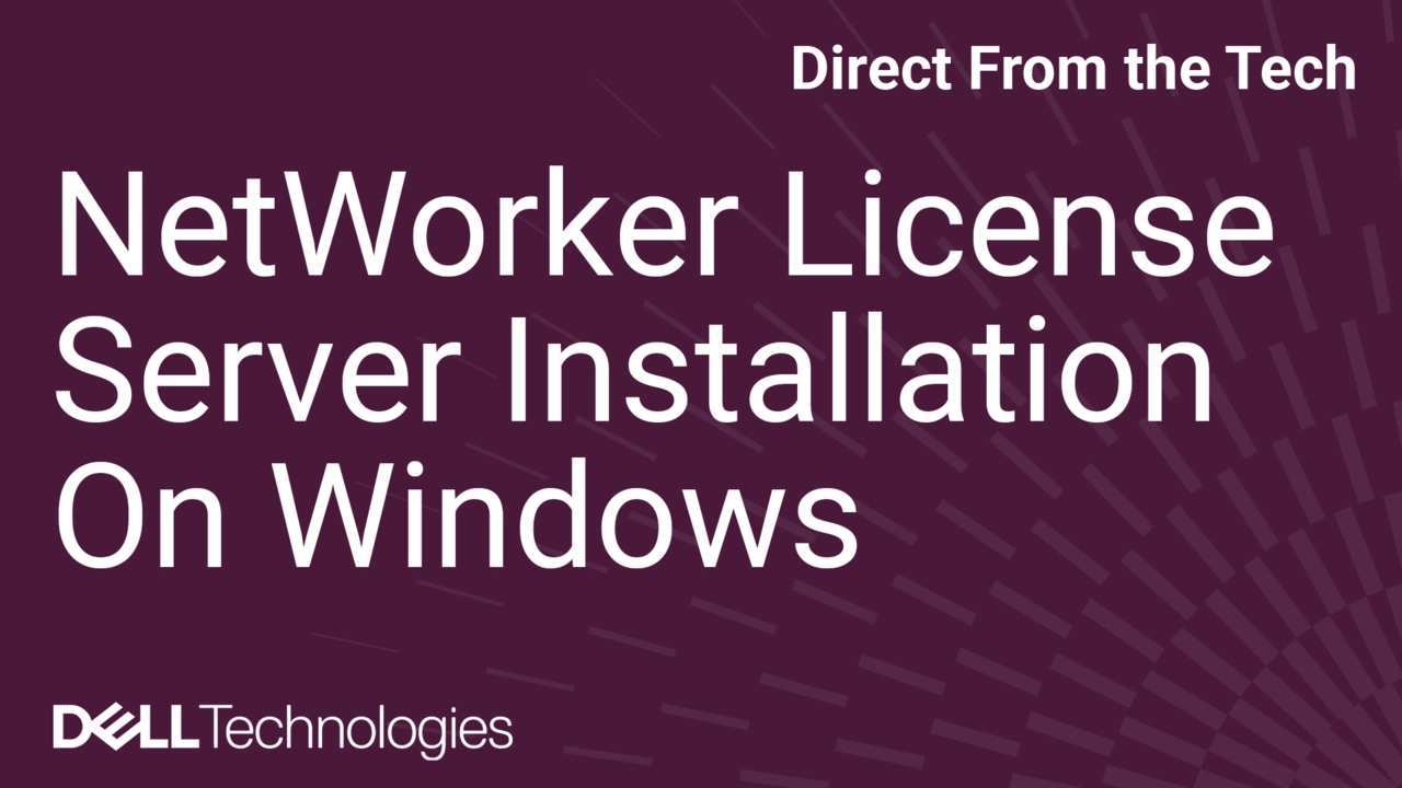 How to Install NetWorker License Server on Windows for Served Licenses