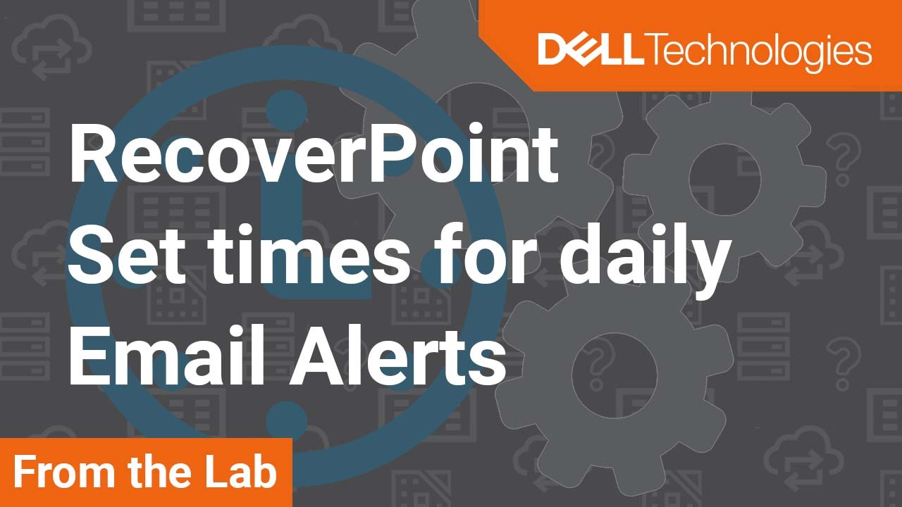 How to Set daily Email alerts time in Dell EMC RecoverPoint and RP for Virtual Machines