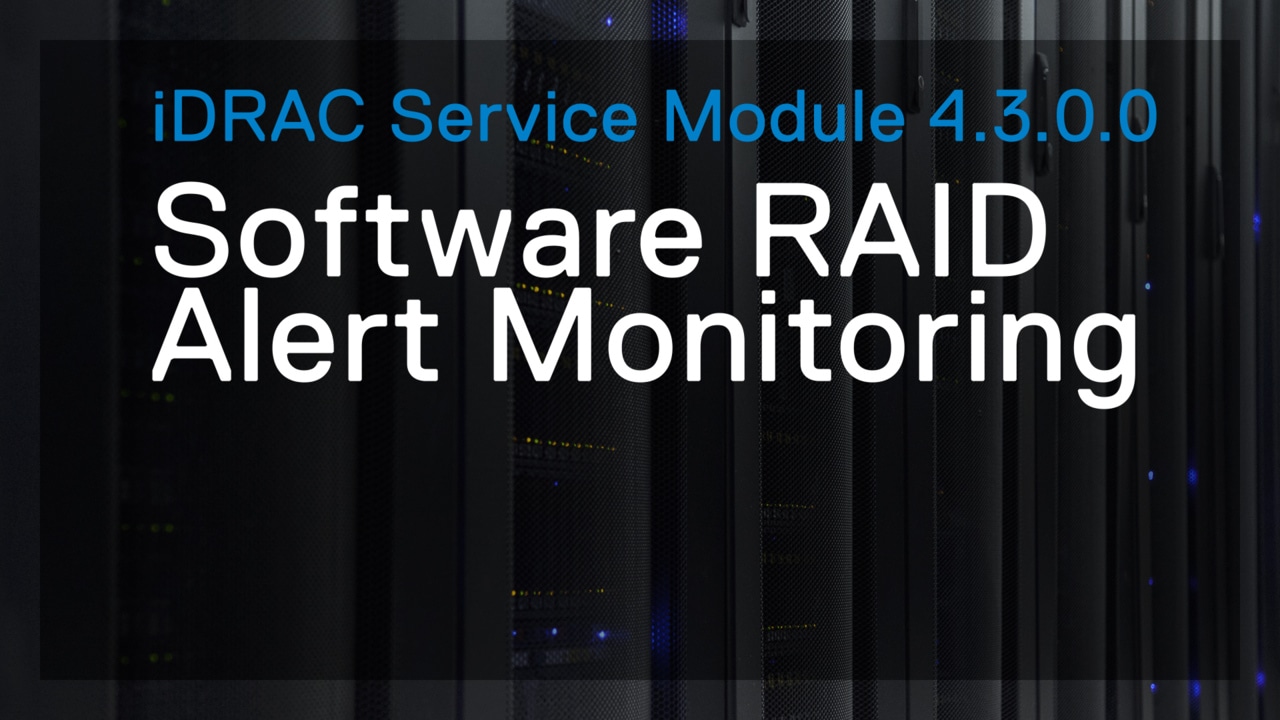 Software RAID alert monitoring using iDRAC Service Module