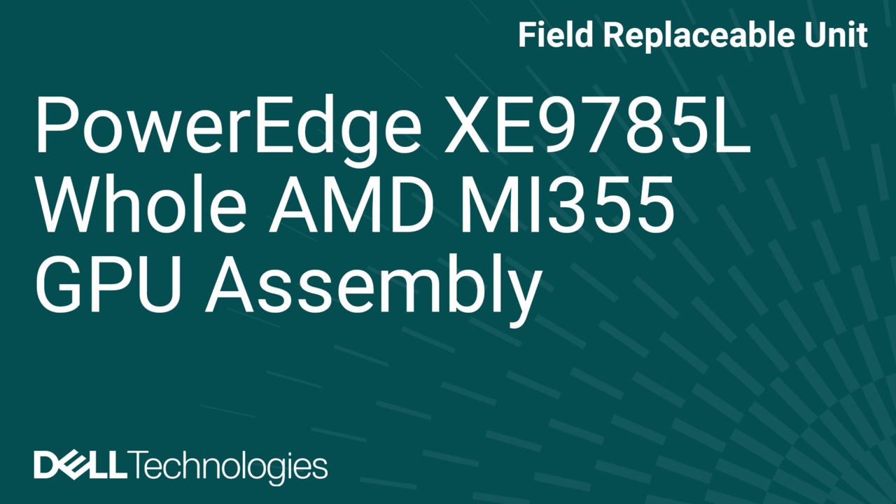 How to Replace Whole AMD GPU Assy (UBB w/8 MI355 GPUs) in XE9785L