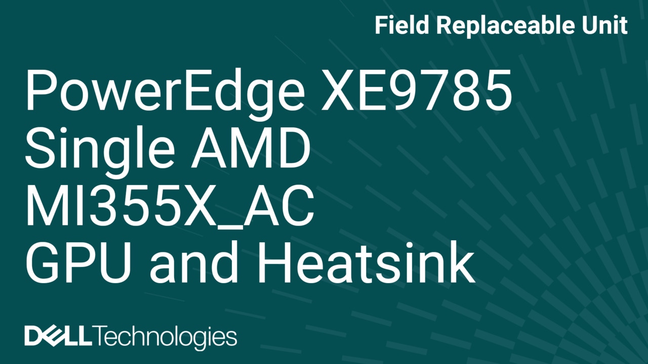 How to Replace Single AMD MI355X_AC GPU and heatsink in XE9785