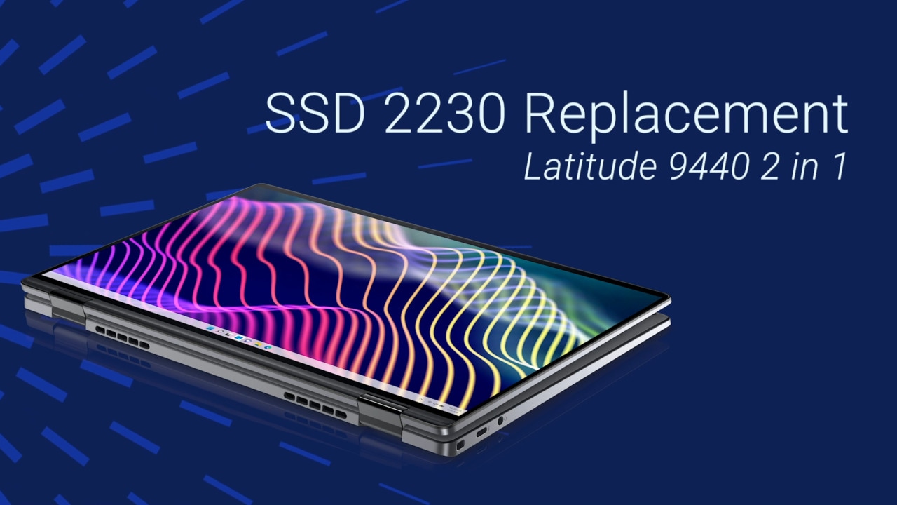 How to Replace the SSD 2230 on Latitude 9440 2 in 1