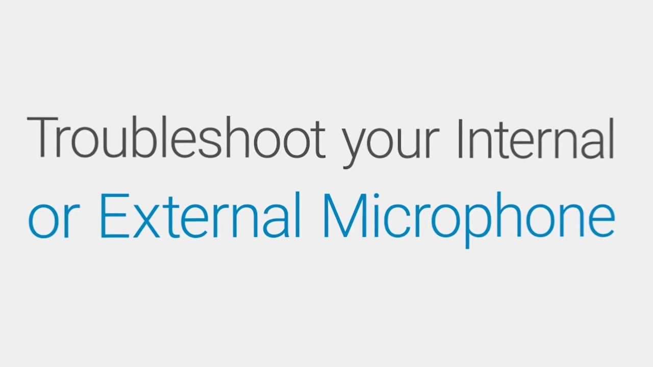 How to Troubleshoot your Internal External Microphone