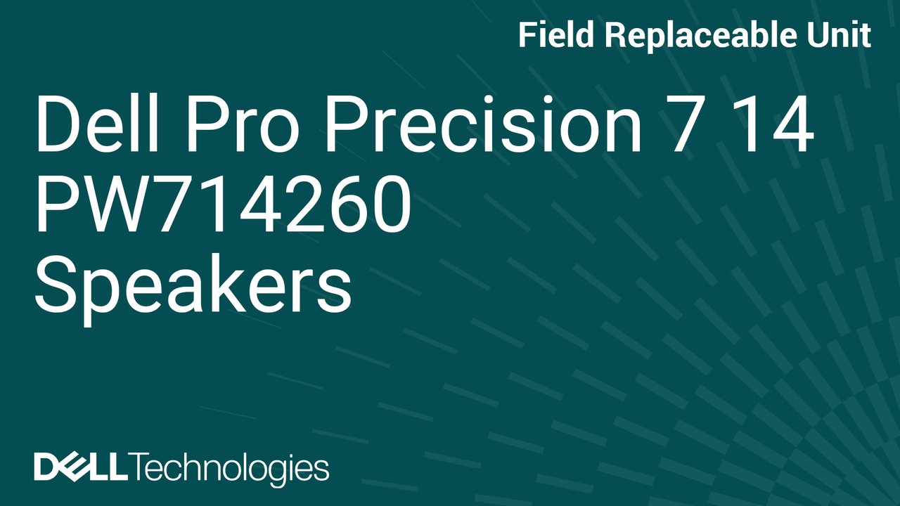 How to replace the speakers in a Dell Pro Precision 7 14 PW714260