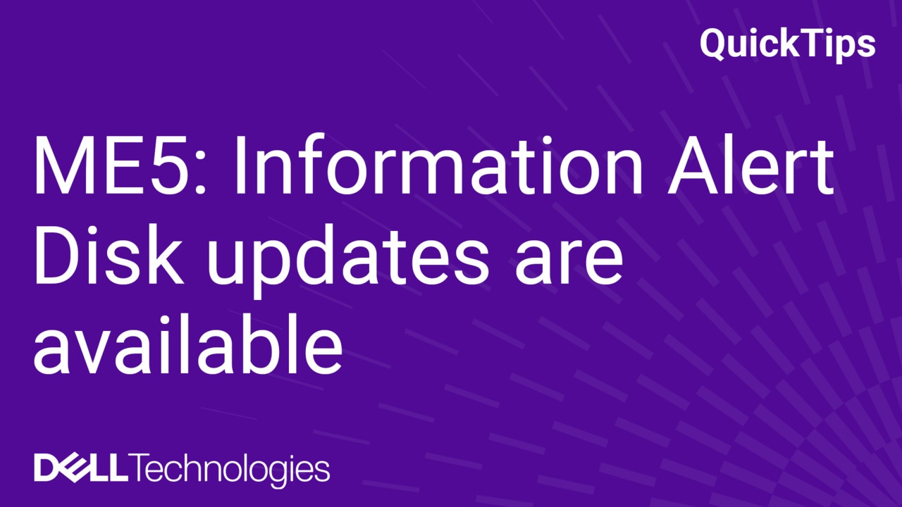 ME5: Information Alert - Disk updates are available