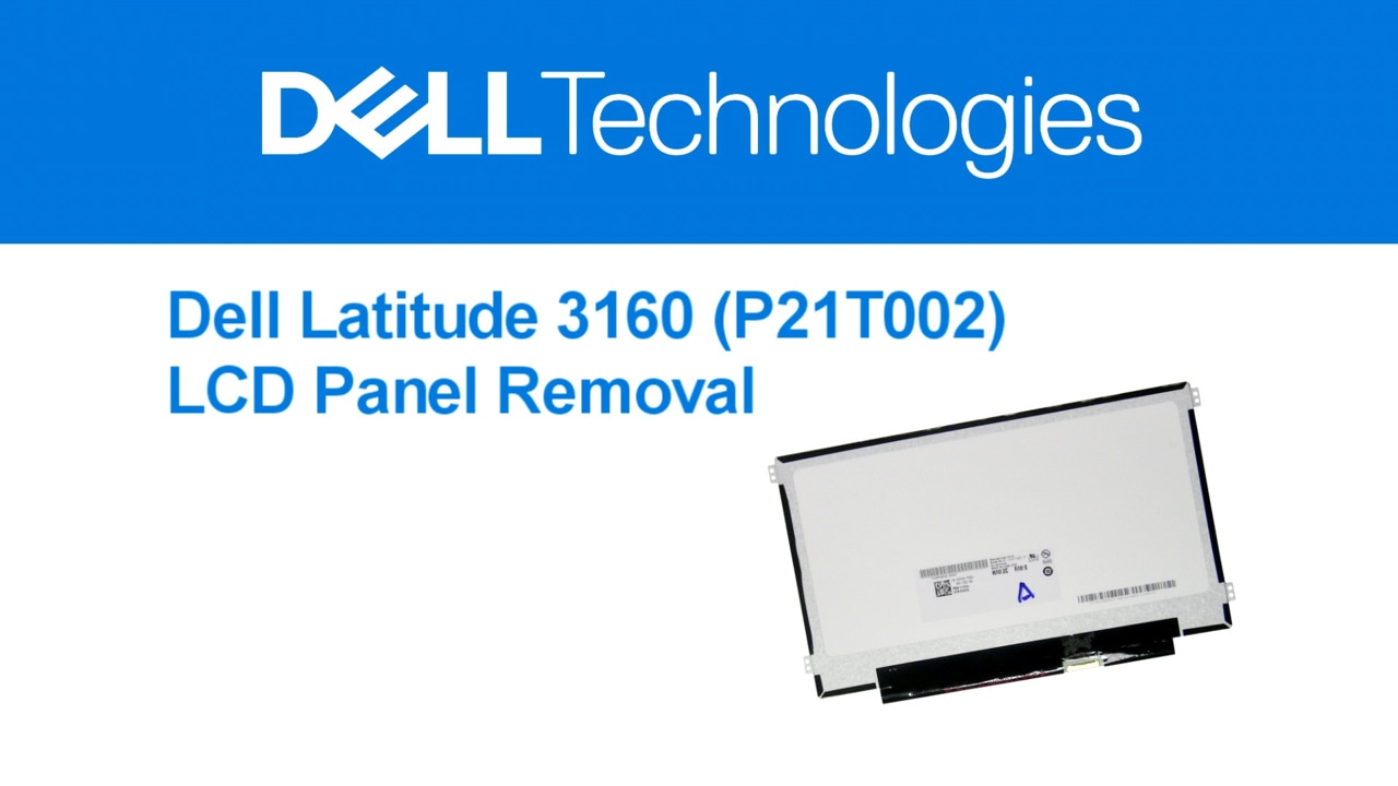 How to replace LCD Panel for Dell Latitude 3160