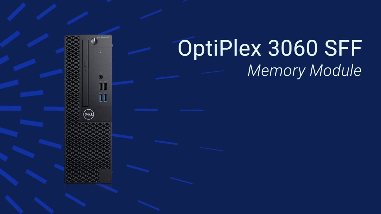 How to Replace the Memory on Optiplex 3060 SFF