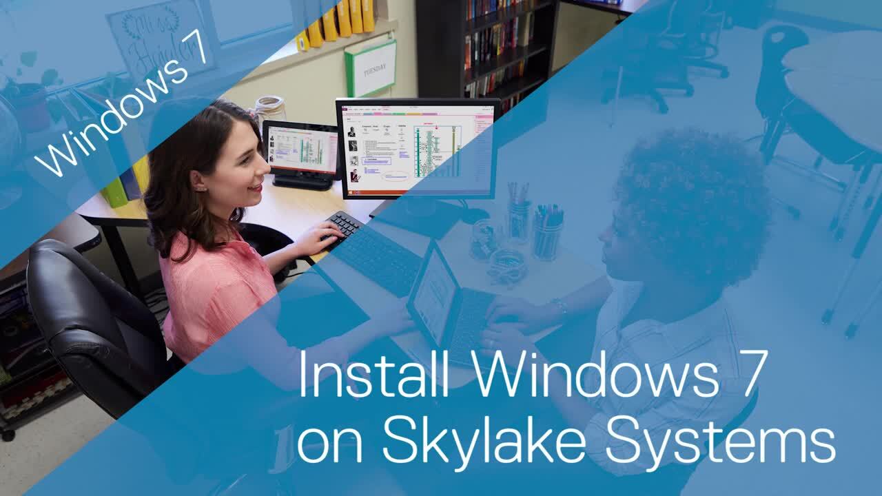 How to install Windows 7 on Skylake Systems