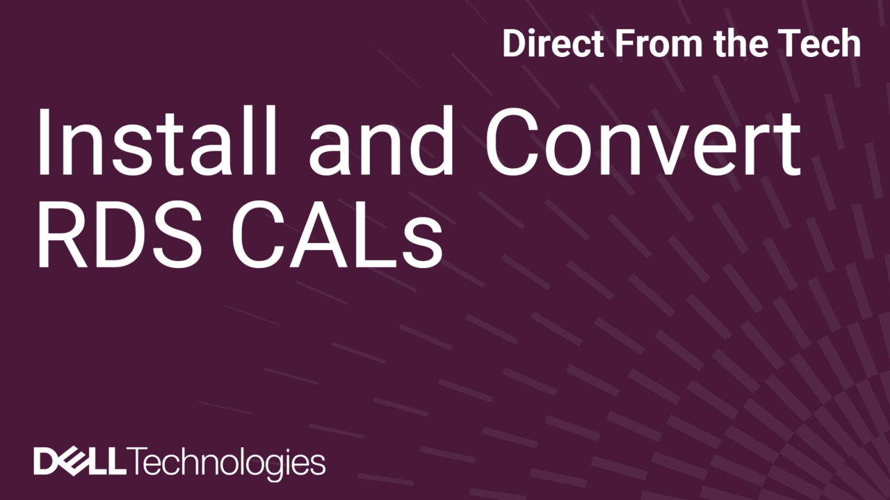 Install and Convert Remote Desktop Services (RDS) Client Access Licenses (CALs)