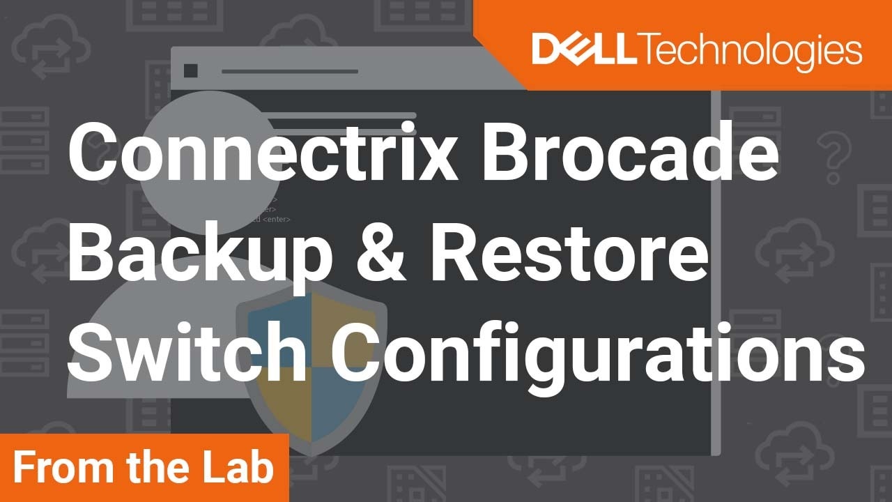 Sauvegarde et restauration de la configuration d’un commutateur Connectrix Brocade B-Series SANnav