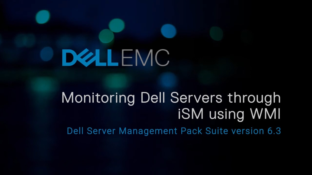 How to Monitor Dell Servers through ISM using WMI