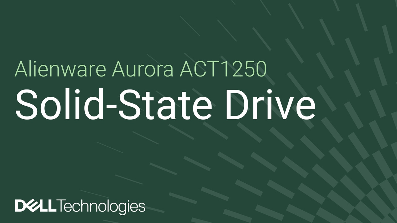 How to replace the solid-state drive (SSD) on Alienware Aurora ACT1250