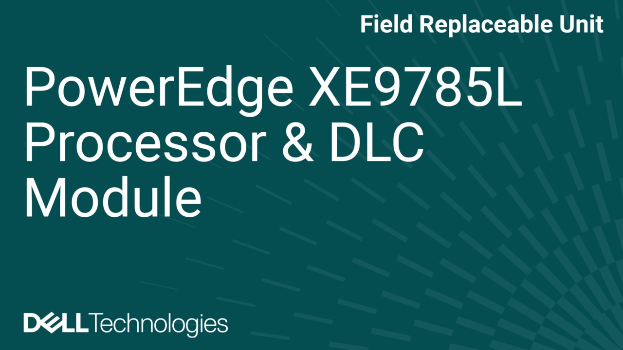 How to Replace Processor and DLC module in XE9785L