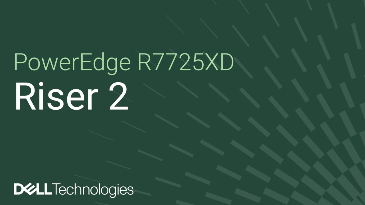 How to replace riser 2 on a PowerEdge R7725XD