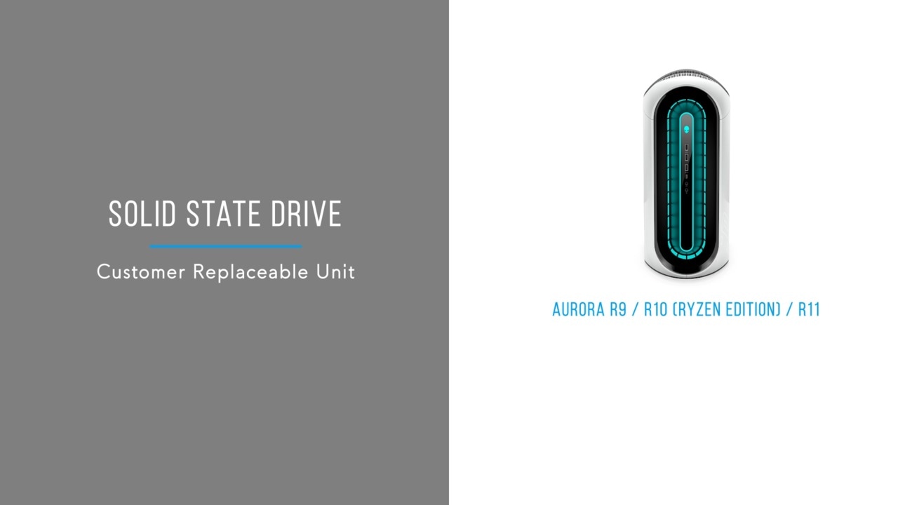 How to replace the solid state drive in Aurora R11