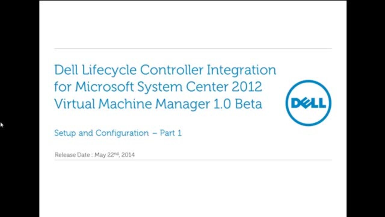 Dell Lifecycle Controller Integration for Microsoft System Center 2012 Virtual Machine Manager 1