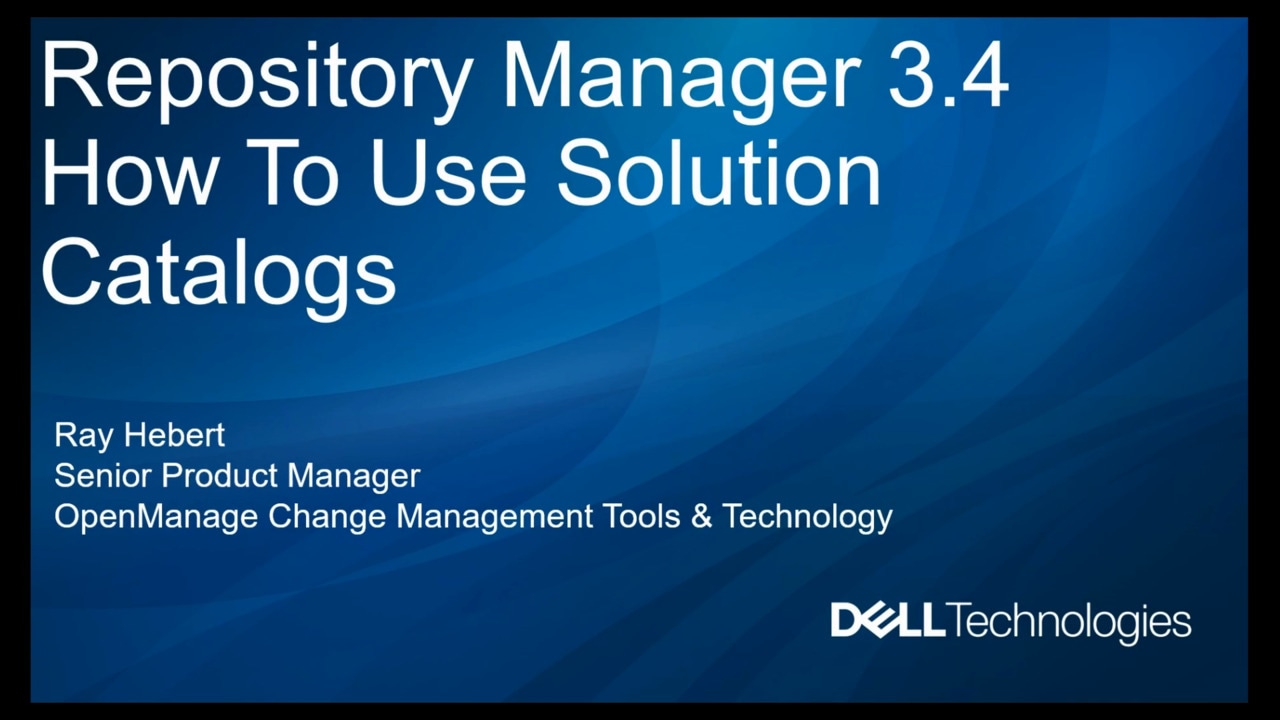How To Use Solution Catalog for Dell Repository Manager 3.4