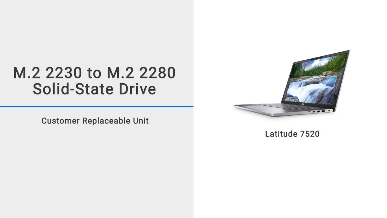 How to replace the M.2 2230 Solid-state drive and install M.2 2280 Solid-state drive on Latitude 7520