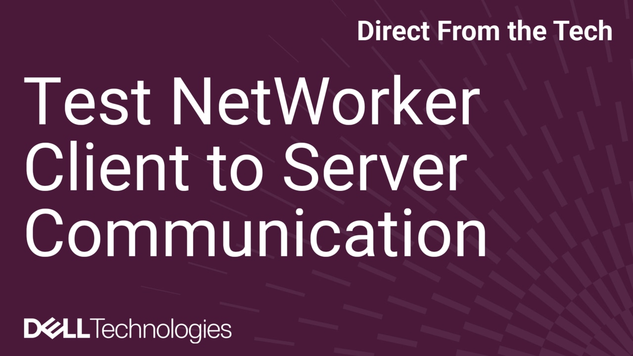 How to Test NetWorker Client to Server Communication Through a Firewall