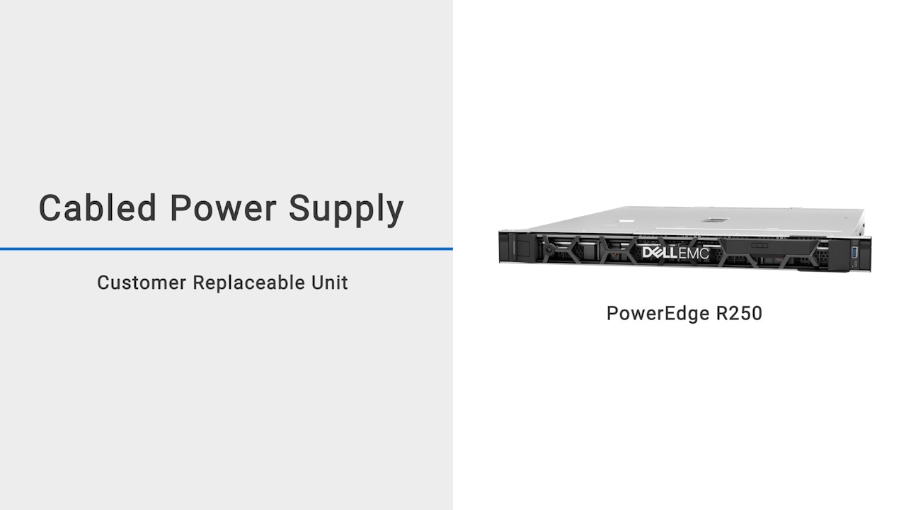 How to replace the cabled power supply on a Dell EMC PowerEdge R250