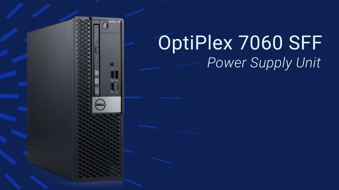 How to Replace the PSU on Optiplex 7060 SFF