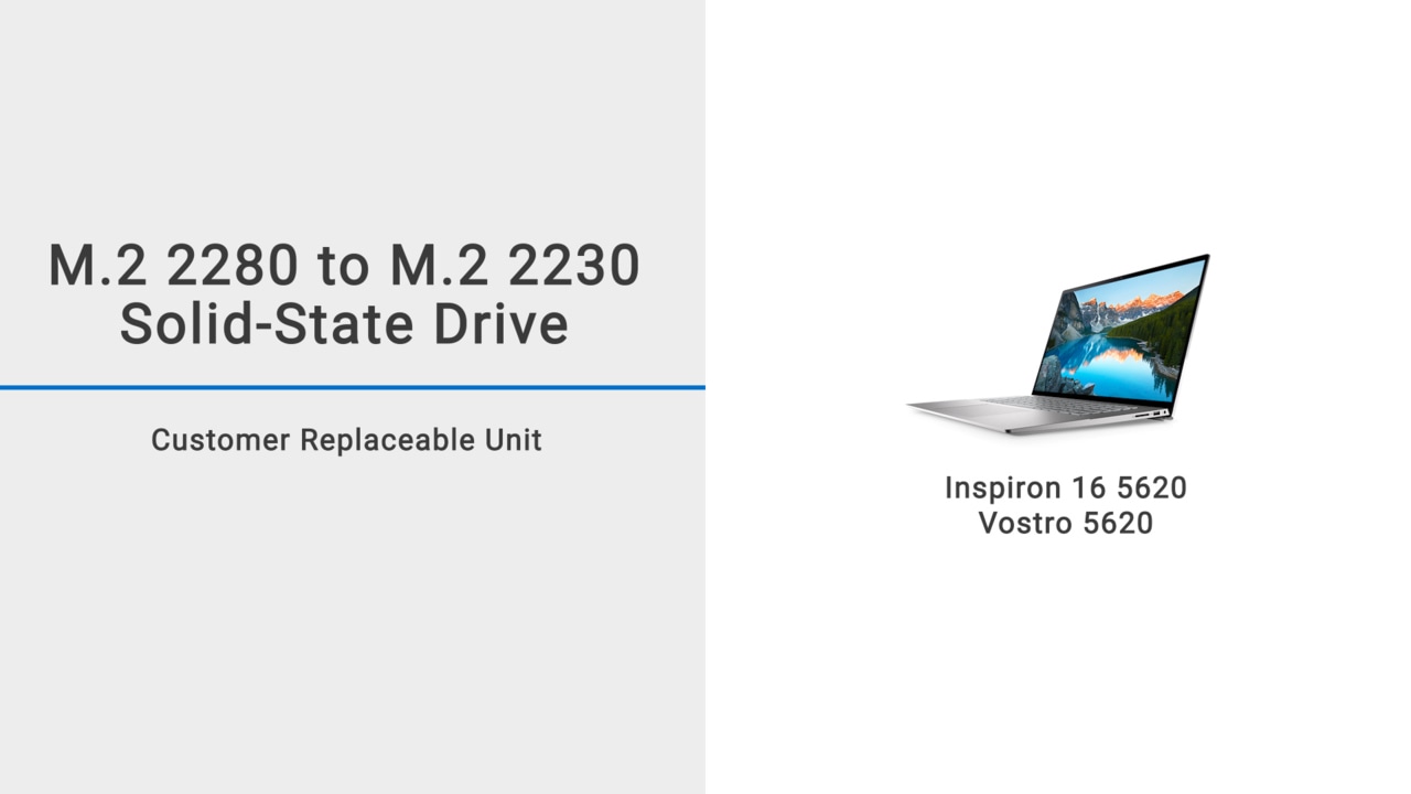 How to replace the M.2 2280 SSD with a M.2 2230 SSD on Inspiron 16 5620 / Vostro 5620