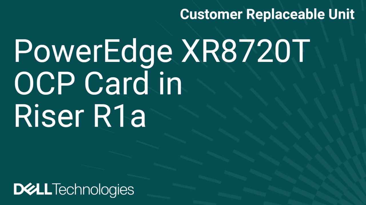 How to Replace Expansion card in Riser R1a in XR8720t