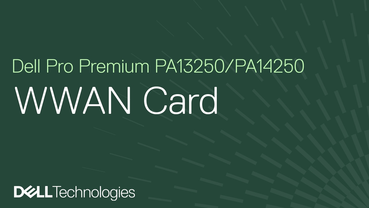 How to replace the WWAN card on Dell Pro 13 Premium PA13250 or Dell Pro 14 Premium PA14250